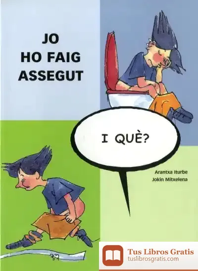 Descargar Jo Ho Faig Assegut, I Què?