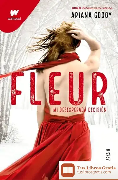Descargar Fleur.Mi Desesperada Decisión (Darks 0) de Ariana Godoy