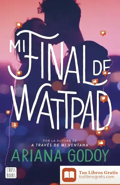 Descargar Mi Final De Wattpad de Ariana Godoy