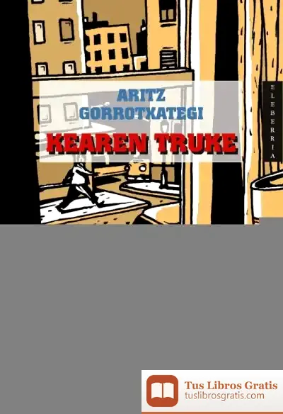 Descargar Kearen Truke de Aritz Gorrotxategi Mujika