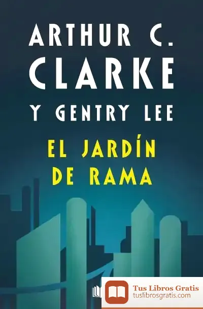 Descargar El Jardin De Rama de Arthur Charles Clarke