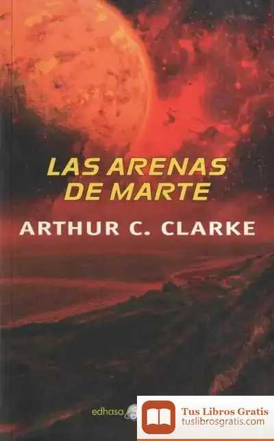 Descargar Las Arenas De Marte de Arthur Charles Clarke