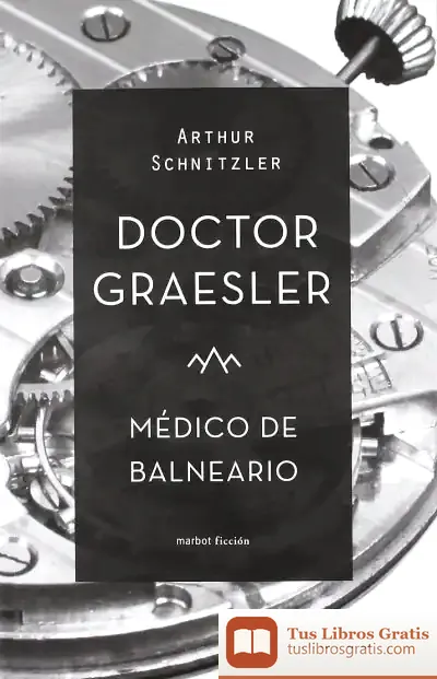 Descargar Doctor Graesler, Médico De Balneario
