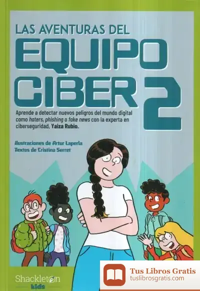 Descargar Las Aventuras Del Equipo Ciber 2 de Artur Laperla