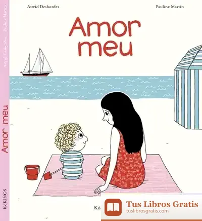 Descargar Amor Meu de Astrid Desbordes