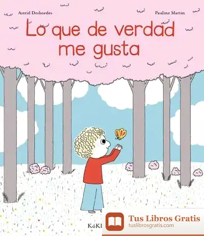 Descargar El Que M'Agrada De Veritat de Astrid Desbordes