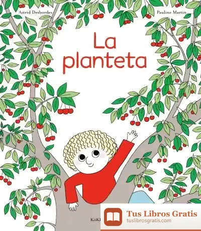Descargar La Planteta de Astrid Desbordes