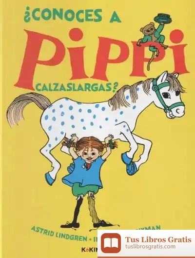 Descargar ¿Conoces A Pippi Calzaslargas? de Astrid Lindgren