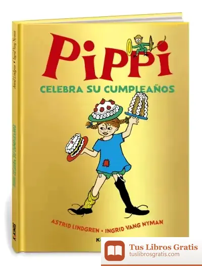 Descargar Pippi Celebra Su Cumpleaños de Astrid Lindgren