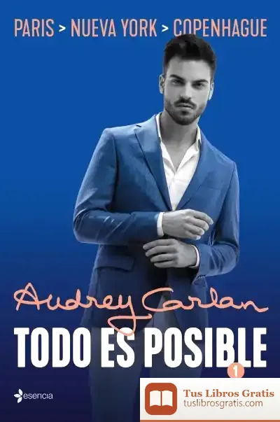 Descargar Todo Es Posible 1 de Audrey Carlan