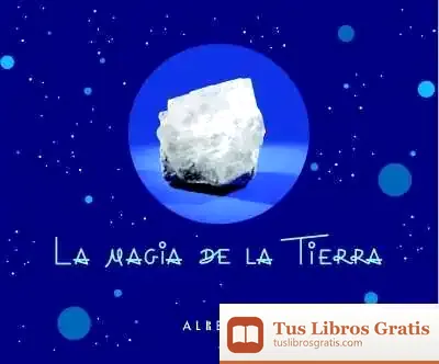 Descargar La Magia De La Tierra de Antonio Cañellas Mas