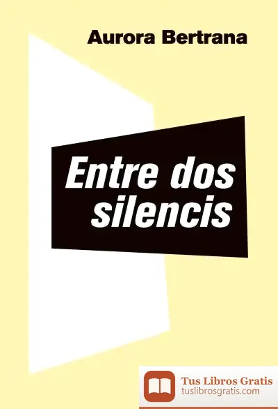 Descargar Entre Dos Silencis