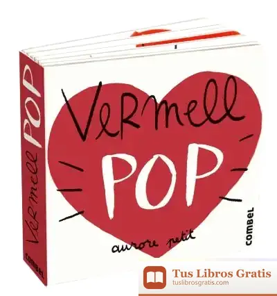 Descargar Vermell Pop de Aurore Petit