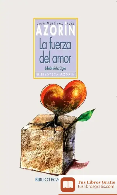 Descargar La Fuerza Del Amor de Azorín