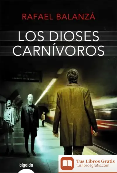 Descargar Los Dioses Carnívoros