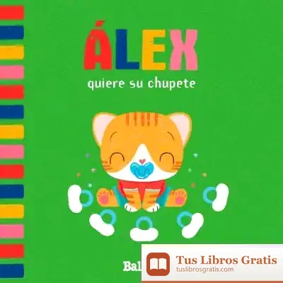 Descargar Alex Quiere Su Chupete