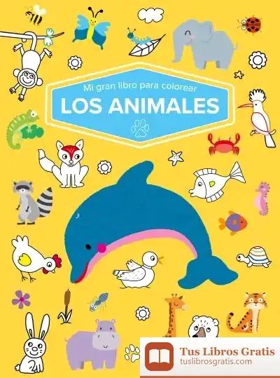 Descargar Mi Gran Libro Para Colorear - Los Animales
