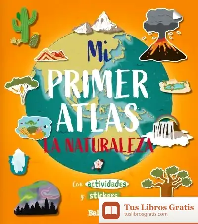 Descargar Mi Primer Atlas - La Naturaleza