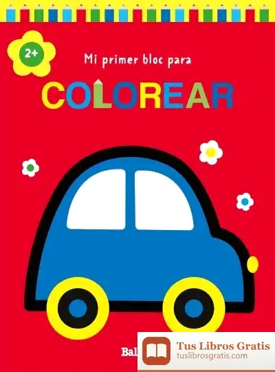 Descargar Mi Primer Bloc Para Colorear Coche +2