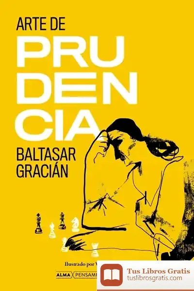 Descargar Arte De Prudencia de Baltasar Gracián