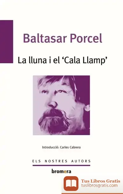 Descargar La Lluna I El Cala Llamp de Baltasar Porcel