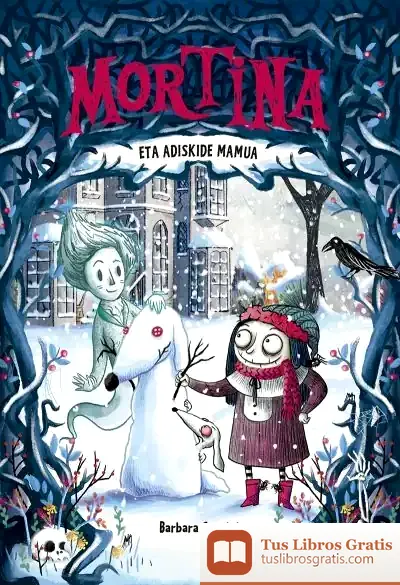 Descargar Mortina Eta Adiskide Mamua de Bárbara Cantini