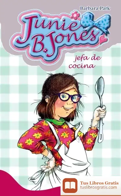 Descargar Junie B. Jones, Jefa De Cocina de Barbara Park