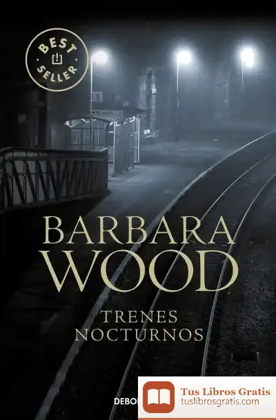 Descargar Trenes Nocturnos de Barbara Wood