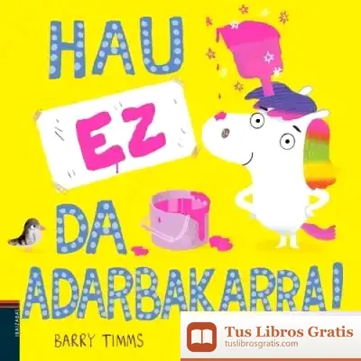 Descargar Hau Ez Da Adarbakarra!