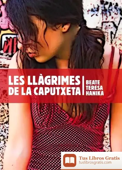 Descargar Les Llàgrimes De La Caputxeta