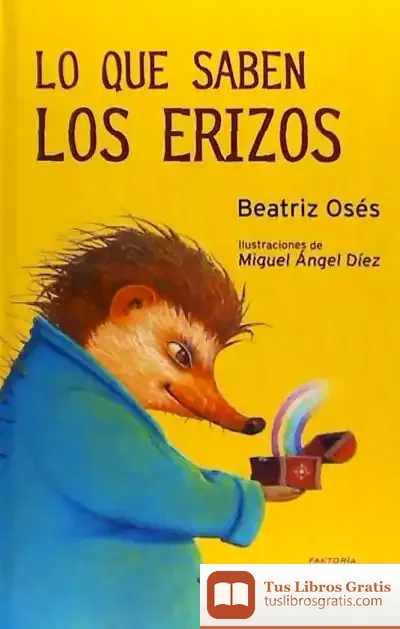 Descargar Lo Que Saben Los Erizos de Beatriz Osés