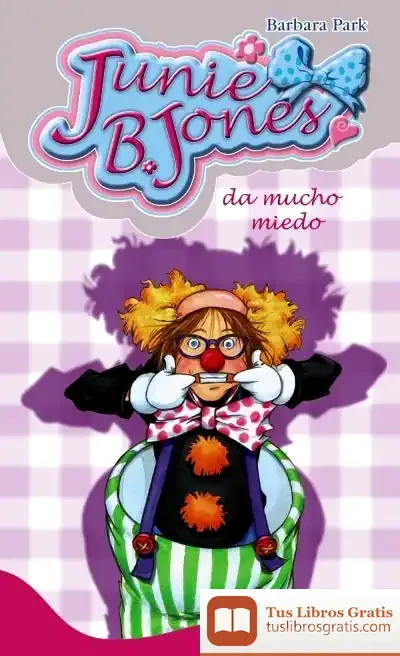 Descargar Junie B. Jones Da Mucho Miedo