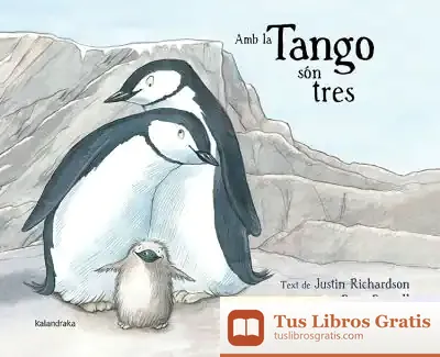Descargar Amb La Tango Són Tres de Bel Olid