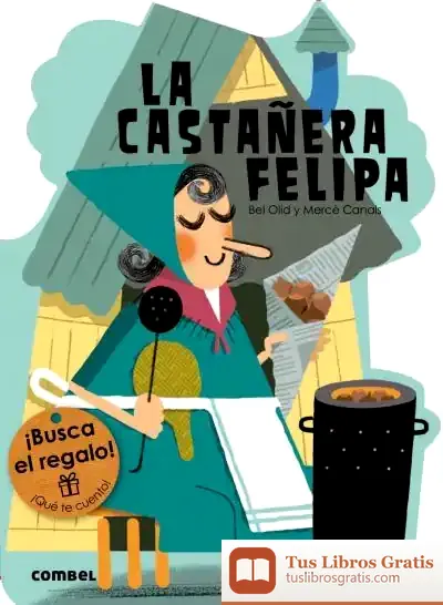 Descargar La Castañera Felipa de Bel Olid