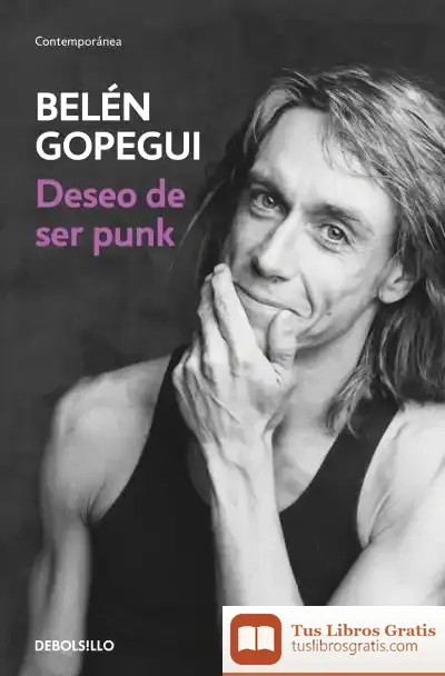 Descargar Deseo De Ser Punk de Belén Gopegui