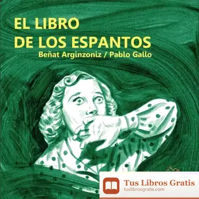 Descargar El Libro De Los Espantos de Beñat Arginzoniz Cebreiro