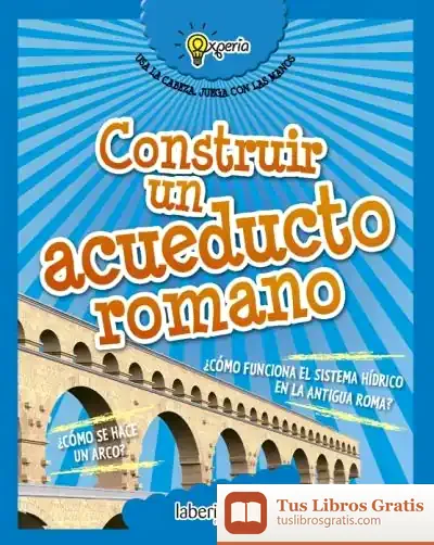 Descargar Construir Un Acueducto Romano
