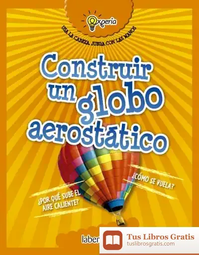 Descargar Construir Un Globo Aerostático