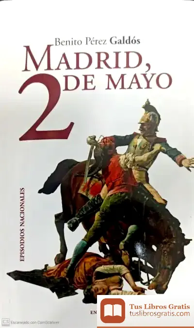 Descargar Madrid, 2 De Mayo de Benito Pérez Galdós