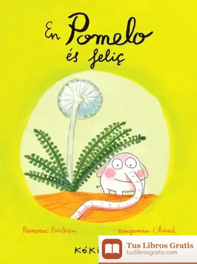 Descargar En Pomelo És Feliç de Benjamín Chaud