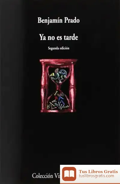 Descargar Ya No Es Tarde de Benjamín Prado