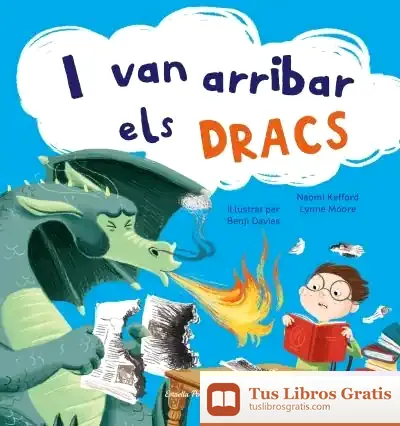 Descargar I Van Arribar Els Dracs de Benji Davies