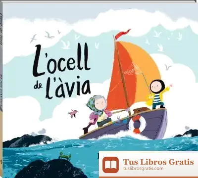 Descargar L'Ocell De L'Àvia de Benji Davies