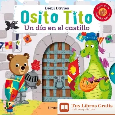 Descargar Osito Tito. Un Día En El Castillo de Benji Davies