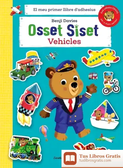 Descargar Osset Siset. El Meu Primer Llibre D'Adhesius. Vehicles de Benji Davies