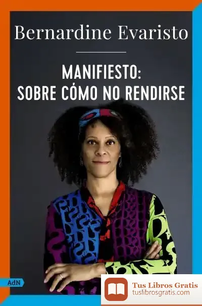 Descargar Manifiesto: Sobre Cómo No Rendirse (Adn)