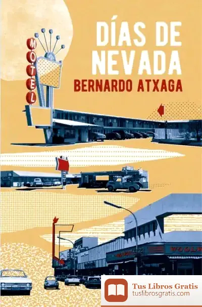 Descargar Días De Nevada de Bernardo Atxaga