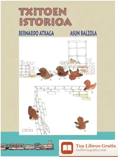 Descargar Txitoen Istorioa de Bernardo Atxaga