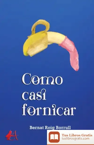 Descargar Como Casi Fornicar