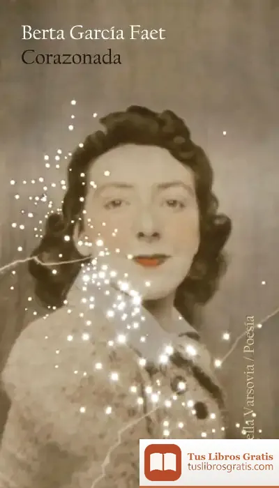 Descargar Corazonada de Berta García Faet